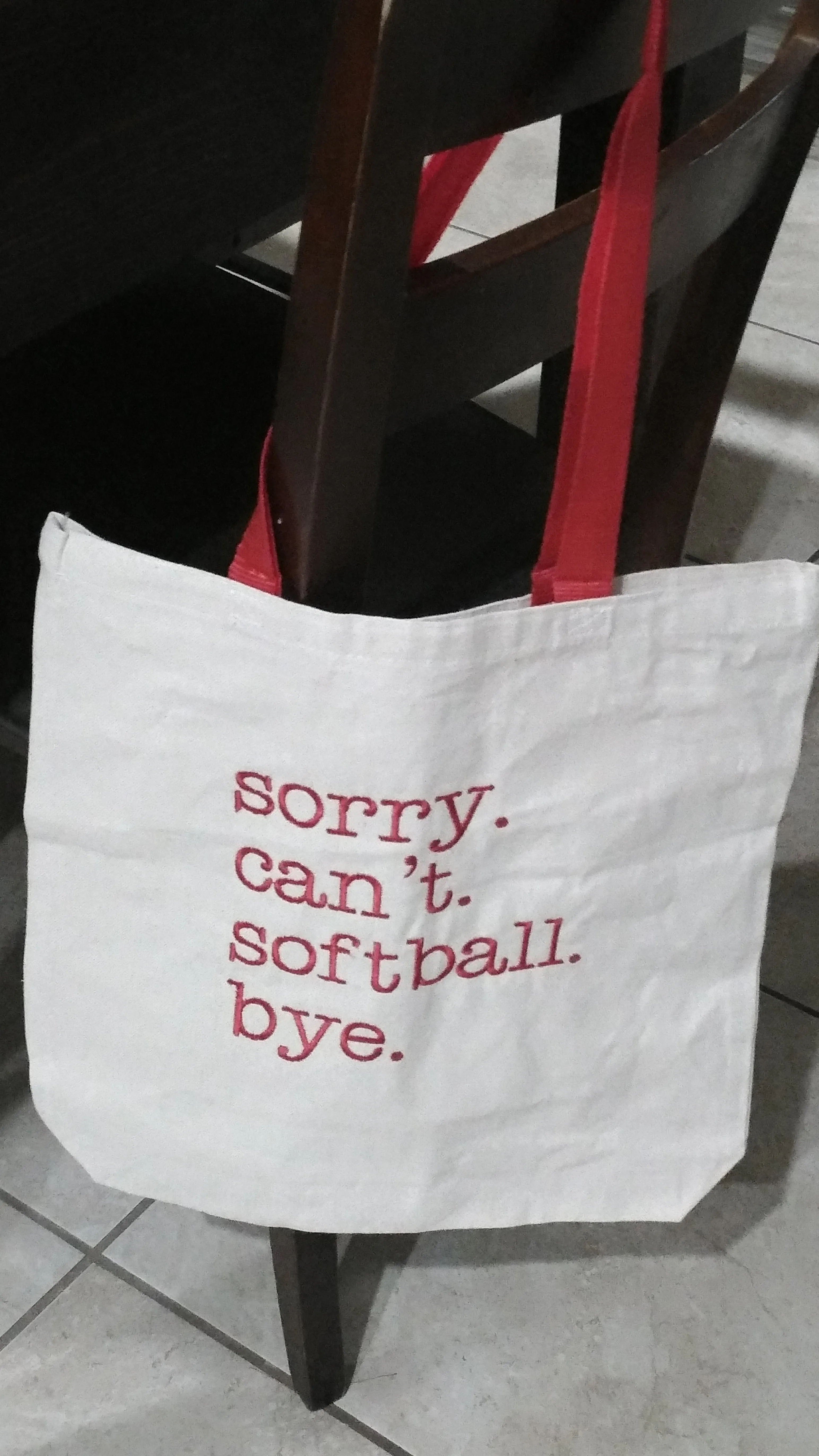 Sorry. Can't. Softball. Bye. Tote with Fun Handles